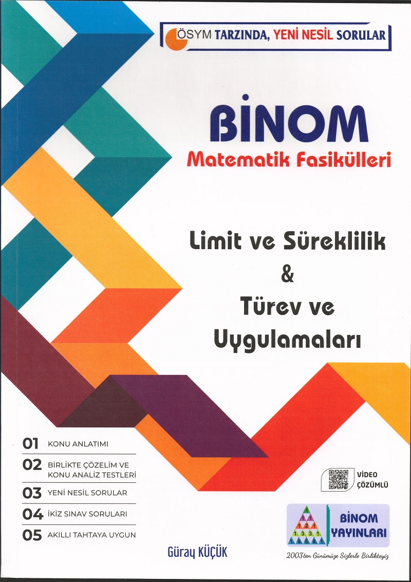 Binom Yayınları Limit ve Süreklilik & Türev ve Uygulamaları Binom Yayınları Limit ve Süreklilik & Türev ve Uygulamaları
