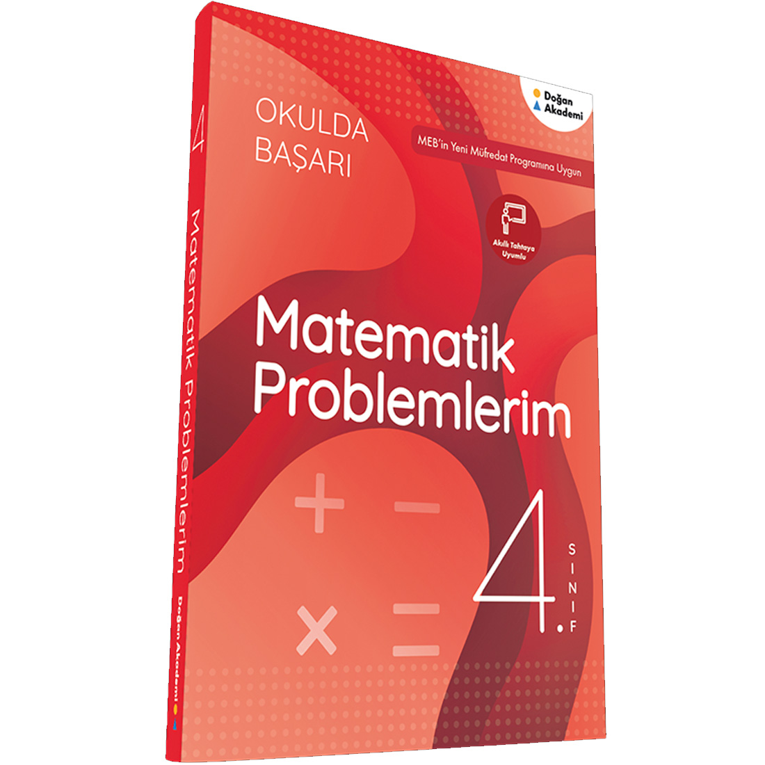 Doğan 4. Sınıf Okulda Başarı Matematik Problemlerim Doğan 4. Sınıf Okulda Başarı Matematik Problemlerim