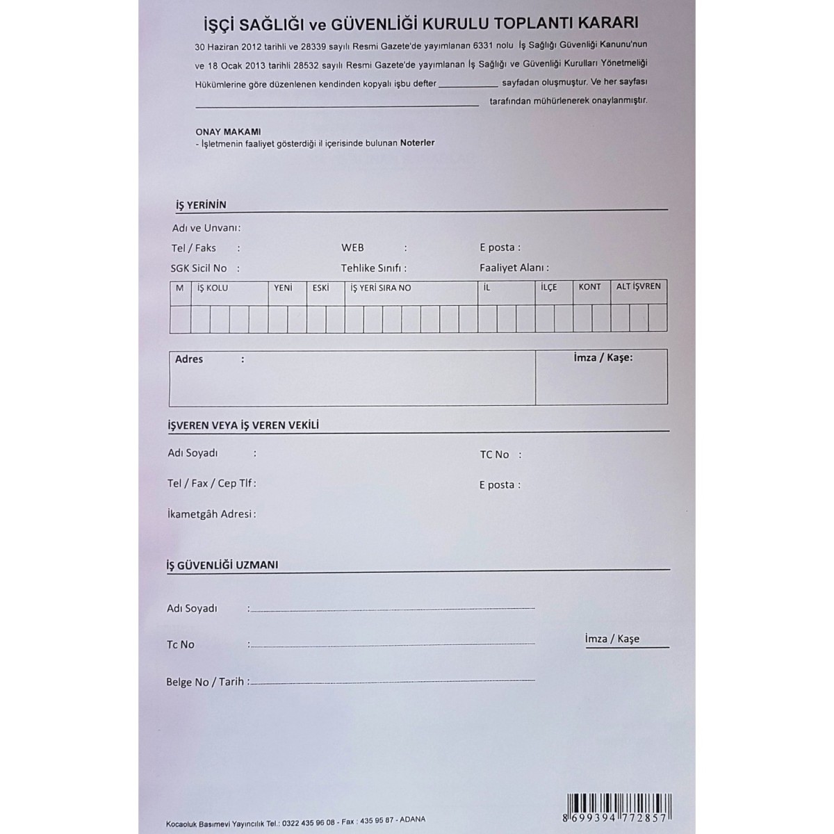 Kocaoluk İşçi Sağlığı Ve Güvenliği Kurulu Toplantı Karar Defteri (3x30 Otokopili) Kocaoluk İşçi Sağlığı Ve Güvenliği Kurulu Toplantı Karar Defteri (3x30 Otokopili)