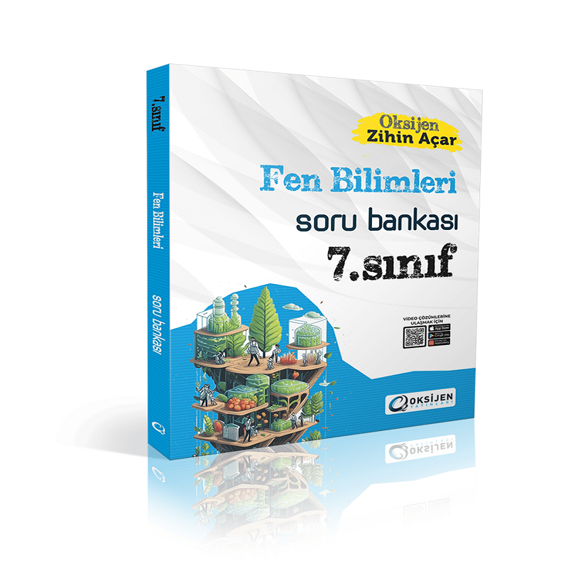 Oksijen 7. Sınıf Fen Bilimleri Soru Bankası Oksijen 7. Sınıf Fen Bilimleri Soru Bankası