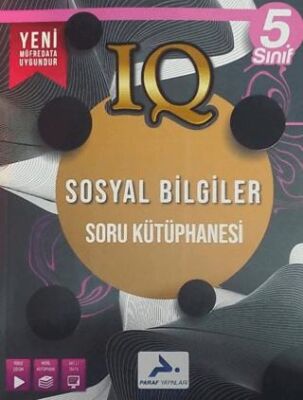 Paraf 5. Sınıf IQ Sosyal Bilgiler Soru Kütüphanesi Paraf 5. Sınıf IQ Sosyal Bilgiler Soru Kütüphanesi