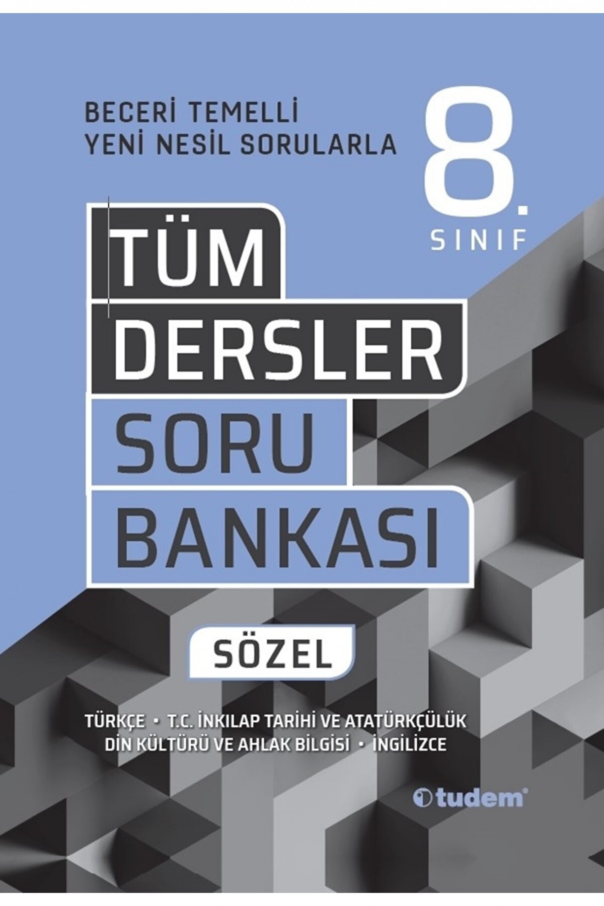 Tudem Yayınları 8. Sınıf Tüm Dersler Beceri Temelli Soru Bankası Sözel Tudem Yayınları 8. Sınıf Tüm Dersler Beceri Temelli Soru Bankası Sözel