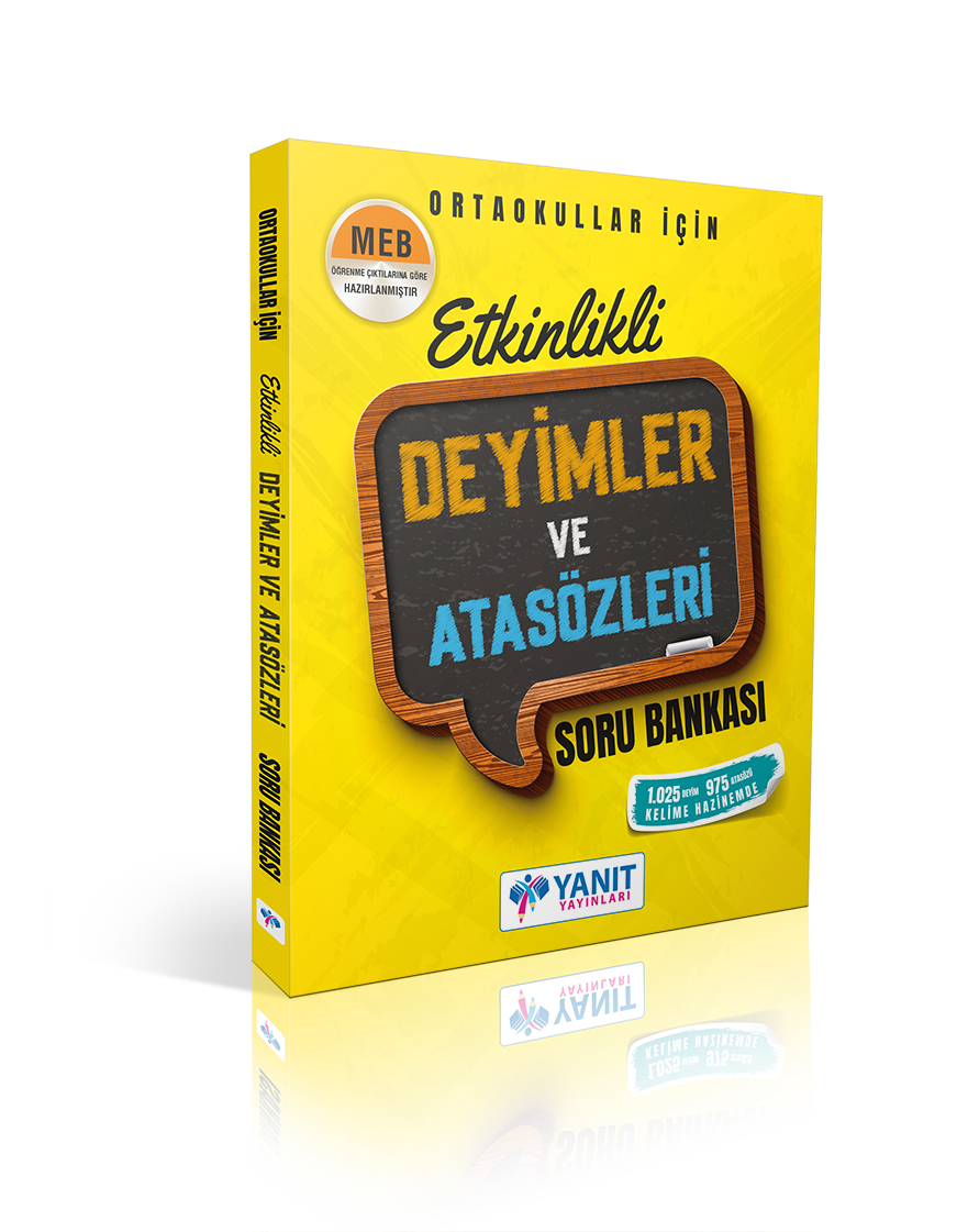 Yanıt Atasözleri ve Deyimler Soru Bankası Yanıt Atasözleri ve Deyimler Soru Bankası