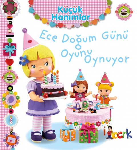 Bıcırık Yayınları Küçük Hanımlar Ece Doğum Günü Oyunu Oynuyor