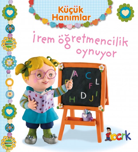 Bıcırık Yayınları Küçük Hanımlar İrem Öğretmencilik Oynuyor