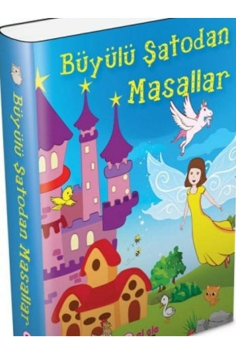 El Ele İlk Adım Yayınları Büyülü Şatodan Masallar-evalı