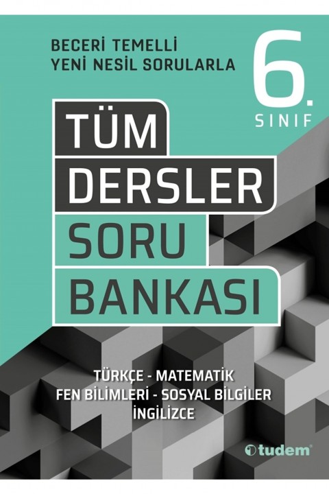 Tudem Yayınları 6. Sınıf Tüm Dersler Beceri Temelli Soru Bankası
