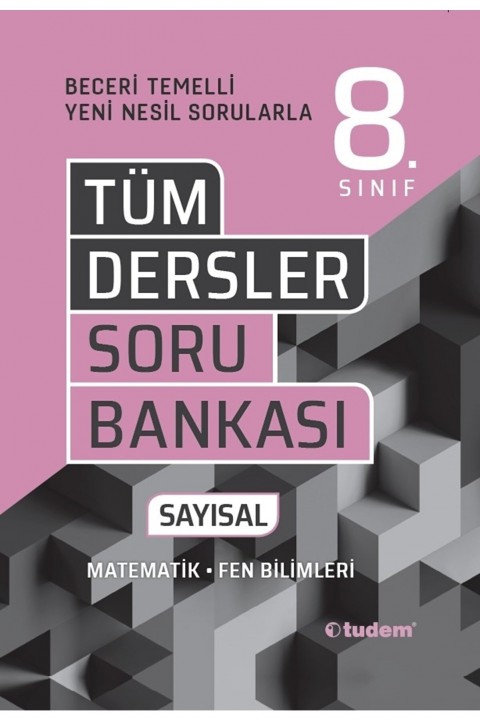 Tudem Yayınları 8. Sınıf Tüm Dersler Beceri Temelli Soru Bankası Sayısal