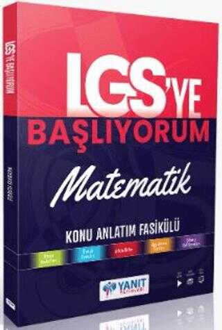 Yanıt Yayınları YANIT LGS YE BAŞLIYORUM MATEMATİK ANLATIM FASİKÜLÜ